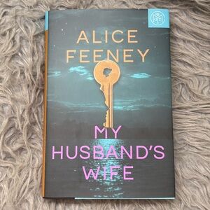 Alice Feeney My Husbands Wife BOTM hardcover book EUC